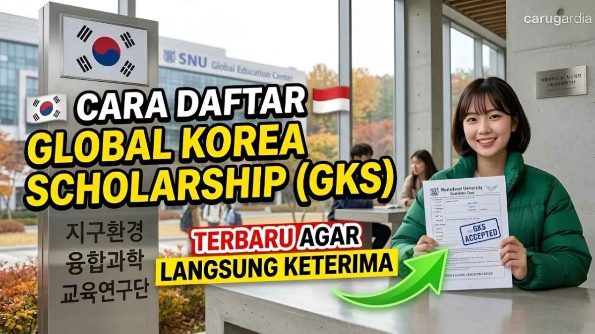Cara Mudah Daftar Beasiswa Global Korea Scholarship (GKS) 2026 Informasi Resmi Tahapan dan Tips Sukses